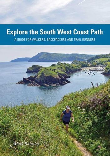 Cover of Explore the South West Coast Path by Mark Rainsley (Pesda Press)
