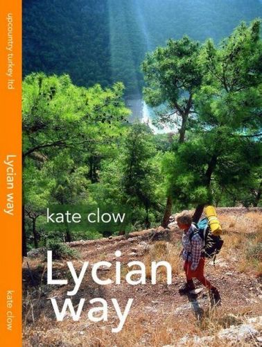 Cover of The Lycian Way: Turkey's First Long Distance Walking Route