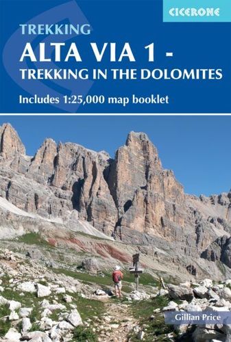 Cover of Alta Via 1 - Trekking in the Dolomites by Gillian Price (Cicerone Press)