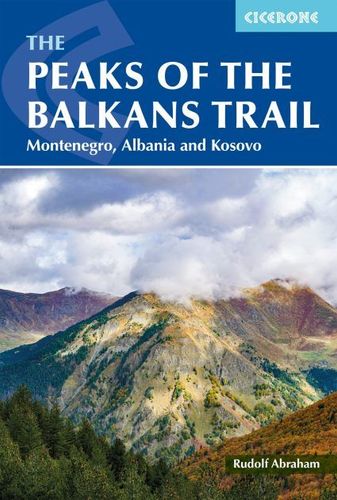 Cover of The Peaks of the Balkans Trail by Rudolf Abraham (Cicerone Press)
