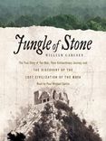 Cover of Jungle of Stone by William Carlsen